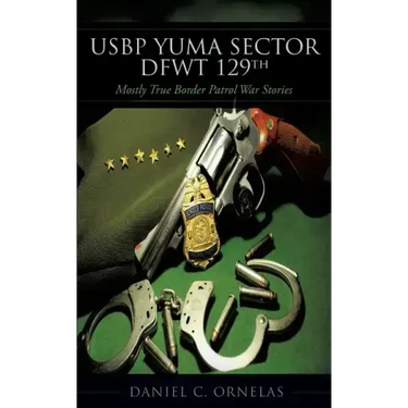 USBP Yuma Sector DFWT 129th