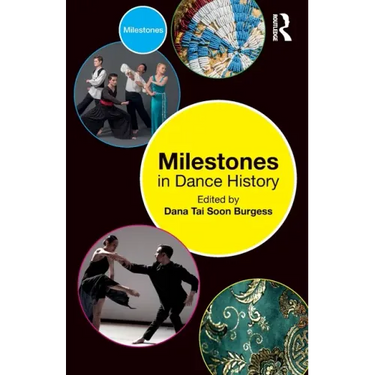 Milestones in Dance History