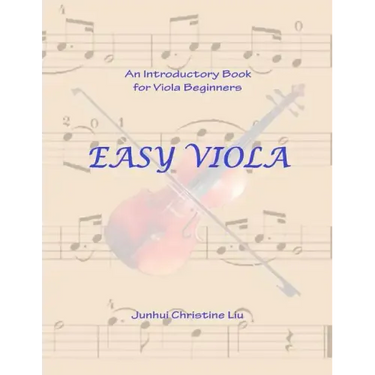 Easy Viola: An Introductory Book for Viola Beginners
