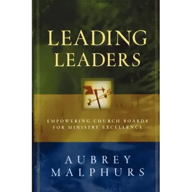 Leading Leaders: Empowering Church Boards for Ministry Excellence