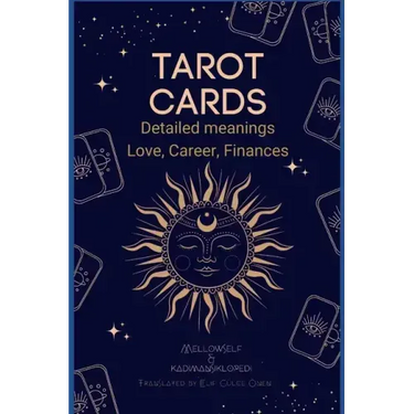 Tarot Cards for Everyone: Detailed Meanings - Love, Career, Finances