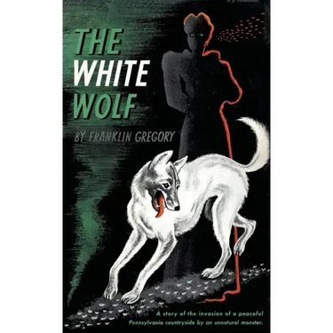 The White Wolf (Valancourt 20th Century Classics)