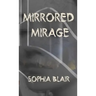 Mirrored Mirage