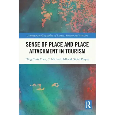Sense of Place and Place Attachment in Tourism