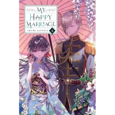 My Happy Marriage, Vol. 4 (Light Novel): Volume 4