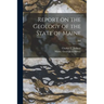 Report on the Geology of the State of Maine; 2nd