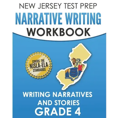 NEW JERSEY TEST PREP Narrative Writing Workbook Grade 4: Writing Narratives and Stories
