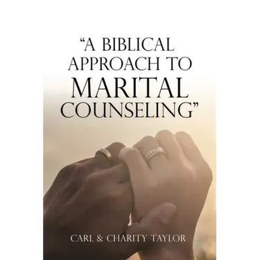 "A Biblical Approach to Marital Counseling"