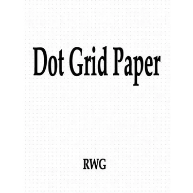 Dot Grid Paper: 100 Pages 8.5" X 11"