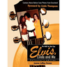 Elvis, Linda and Me: Unseen Pictures and Untold Stories from Graceland