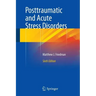 Posttraumatic and Acute Stress Disorders