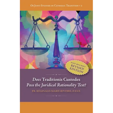 Does "Traditionis Custodes" Pass the Juridical Rationality Test?