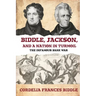 Biddle, Jackson, and a Nation in Turmoil: The Infamous Bank War