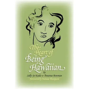 The Heart of Being Hawaiian