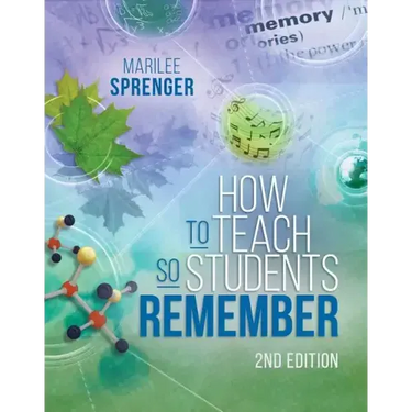 How to Teach So Students Remember, 2nd Edition