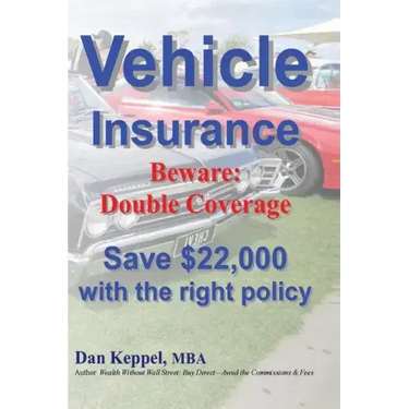 Vehicle Insurance: Beware: Double Coverage Save $22,000 with the right policy