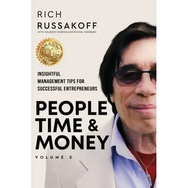 People Time & Money Volume 2: Insightful Management Tips for Successful Entrepreneurs
