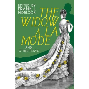 The Widow a la Mode and Other Plays