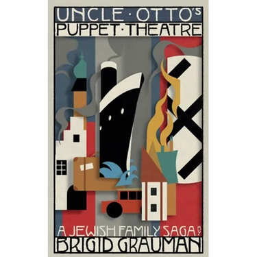 Uncle Otto's Puppet Theatre: A Jewish family saga