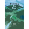Swimming the River