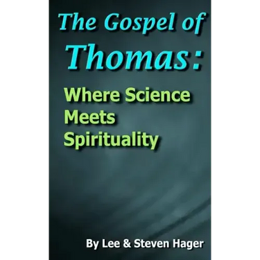 The Gospel of Thomas: Where Science Meets Spirituality