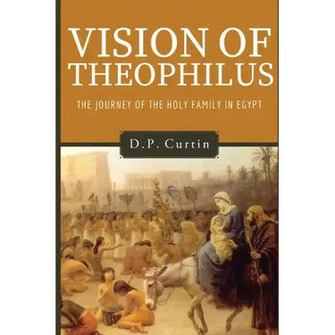 Vision of Theophilus: the Flight of the Holy Family Into Egypt