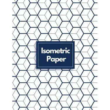 Isometric Paper: Draw Your Own 3D, Sculpture or Landscaping Geometric Designs! 1/4 inch Equilateral Triangle Isometric Graph Recticle Triangular Paper