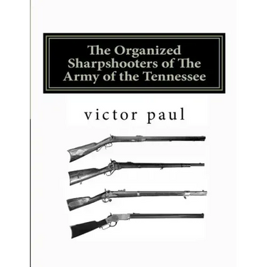 The Organized Sharpshooters of The Army of the Tennessee