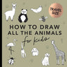 All the Animals: How to Draw Books for Kids with Dogs, Cats, Lions, Dolphins, and More (Easter Basket Stuffers for Kids)