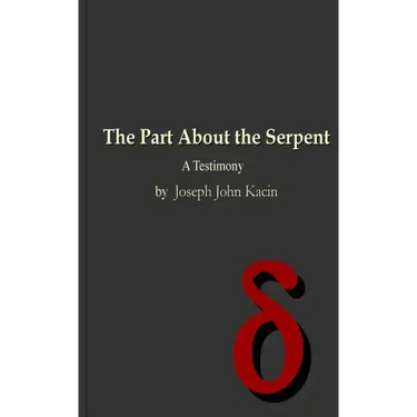 The Part About the Serpent: A Testimony