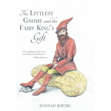 The Littlest Gnome and the Fairy King's Gift