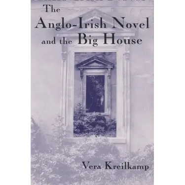 Anglo-Irish Novel and the Big House