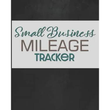 Small Business Mileage Tracker: Record Locations, Reasons for Travel, and Total Mileage