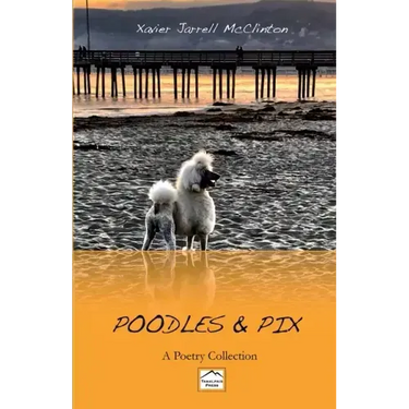 Poodles & Pix: A Poetry Collection