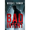 Bad Intent