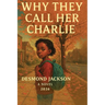 Why They Call Her Charlie