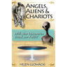 Angels, Aliens & Chariots: Will New Information Break our Faith?