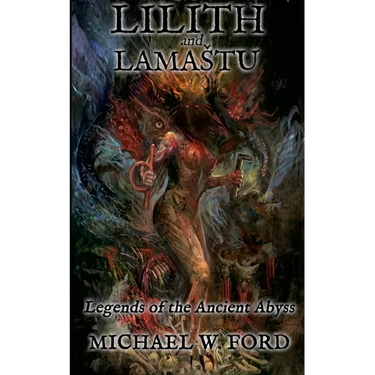 Lilith and Lamastu: Legends of the Ancient Abyss