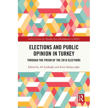 Elections and Public Opinion in Turkey: Through the Prism of the 2018 Elections