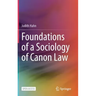 Foundations of a Sociology of Canon Law