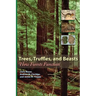 Trees, Truffles, and Beasts: How Forests Function