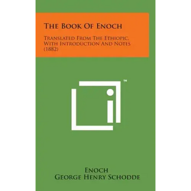 The Book of Enoch: Translated from the Ethiopic, with Introduction and Notes (1882)