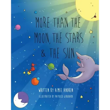 More Than the Moon, the Stars & the Sun