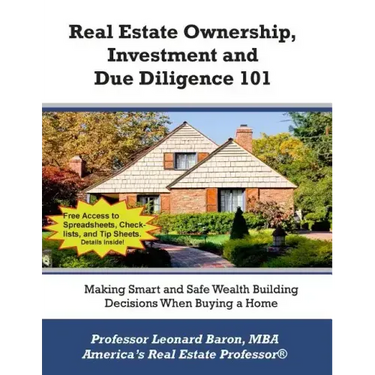 Real Estate Ownership, Investment and Due Diligence 101: A Smarter Way to Buy Real Estate