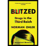 Blitzed: Drugs in the Third Reich