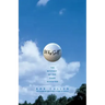 Why Golf?: The Mystery of the Game Revisited