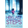 Her Last Steps: A psychological suspense thriller