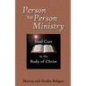 Person to Person Ministry: Soul Care in the Body of Christ