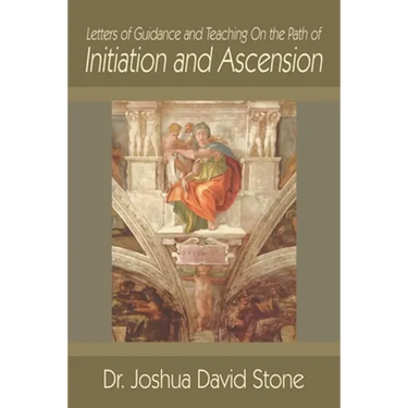 Letters of Guidance and Teaching on the Path of Initiation and Ascension