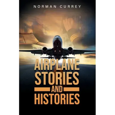Airplane Stories and Histories
